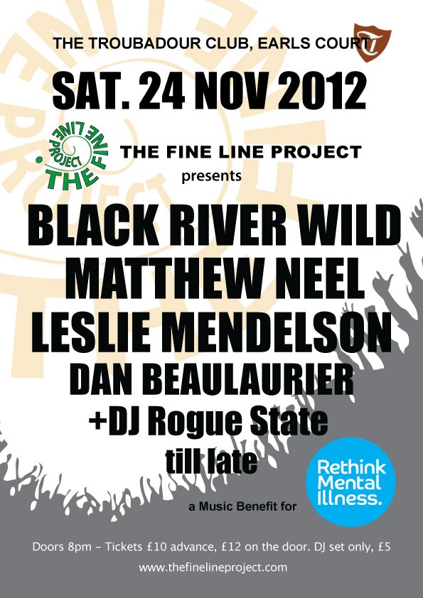 The Fine Line Project Benefit for Rethink Mental Illness at The Troubadour Club 24/11/12